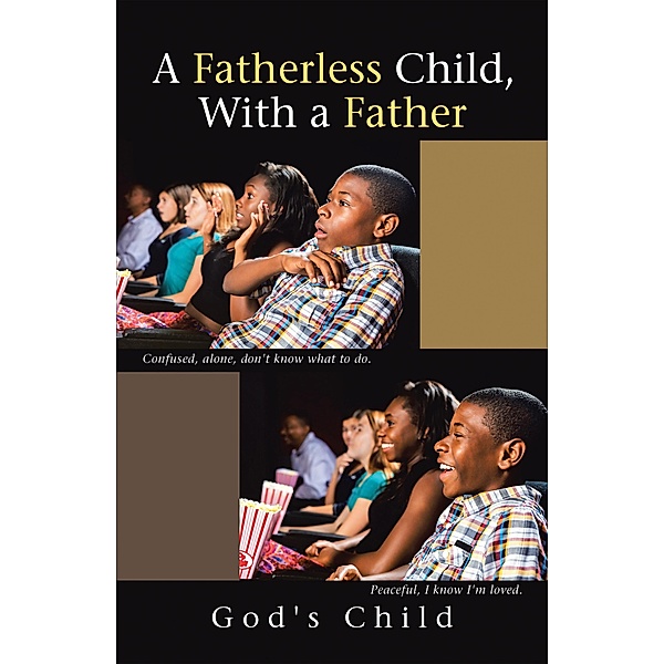 A Fatherless Child, with a Father, God's Child