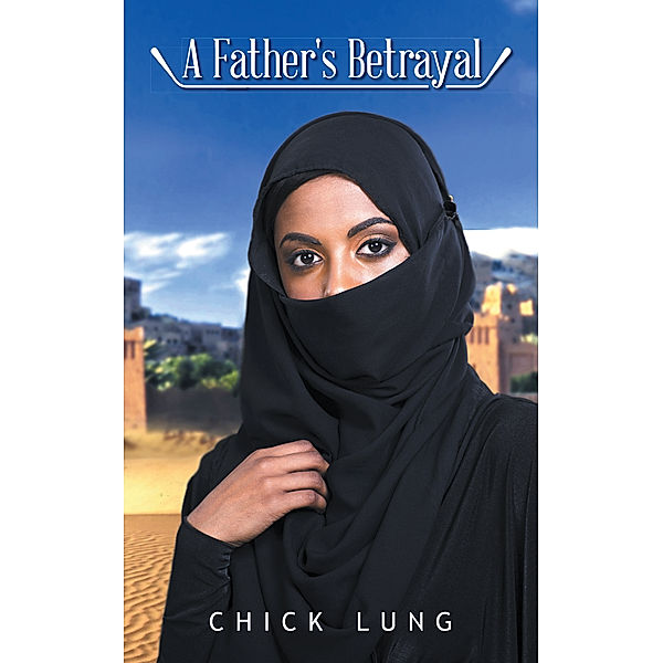 A Father's Betrayal, Chick Lung