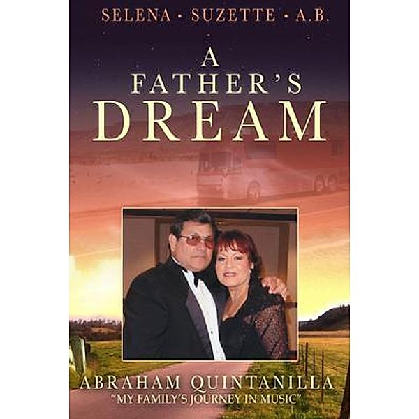 A Father's Dream / Cafe con Leche Books, Abraham Quintanilla