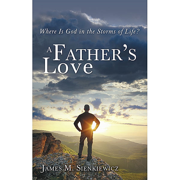A Father's Love, James M. Sienkiewicz