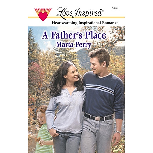 A Father's Place (Mills & Boon Love Inspired) / Mills & Boon Love Inspired, Marta Perry