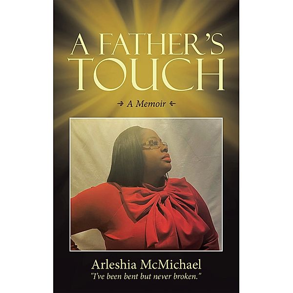 A Father's Touch, Arleshia McMichael