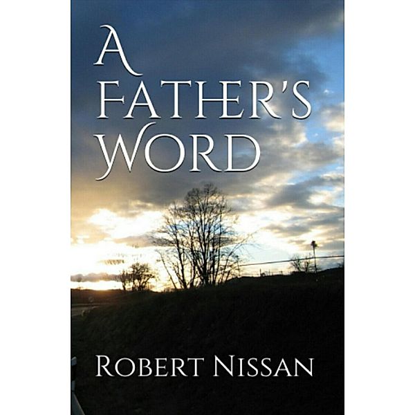 A Father's Word, Robert Nissan