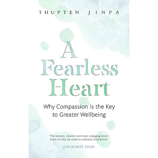 A Fearless Heart, Thupten Jinpa