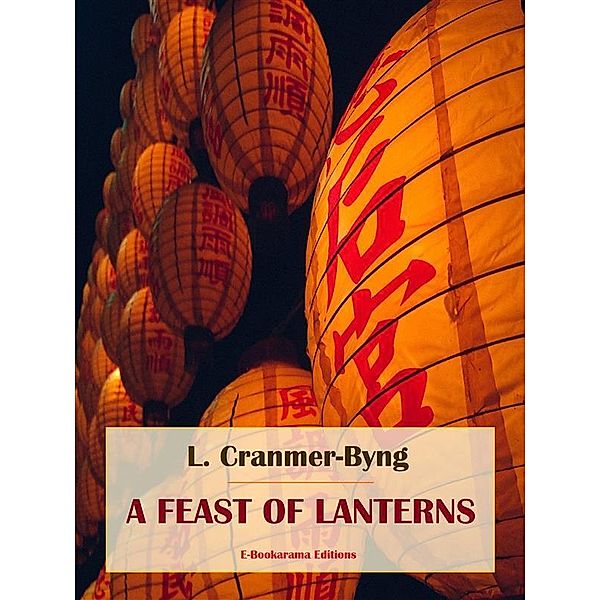 A Feast of Lanterns, L. Cranmer-Byng