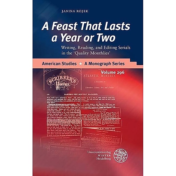'A Feast That Lasts a Year or Two' / American Studies - A Monograph Series Bd.296, Janina Rojek