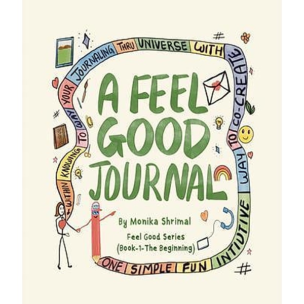 A Feel Good Journal, Monika Shrimal