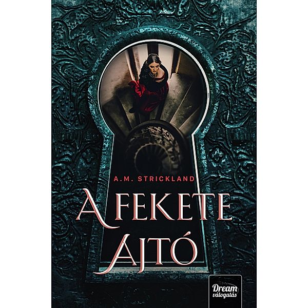 A fekete ajtó, A. M. Strickland