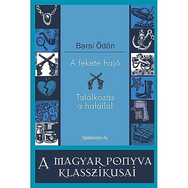 A fekete hajó - Találkozás a halállal, Ödön Barsi