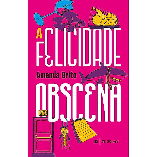 A felicidade obscena, Amanda Brito