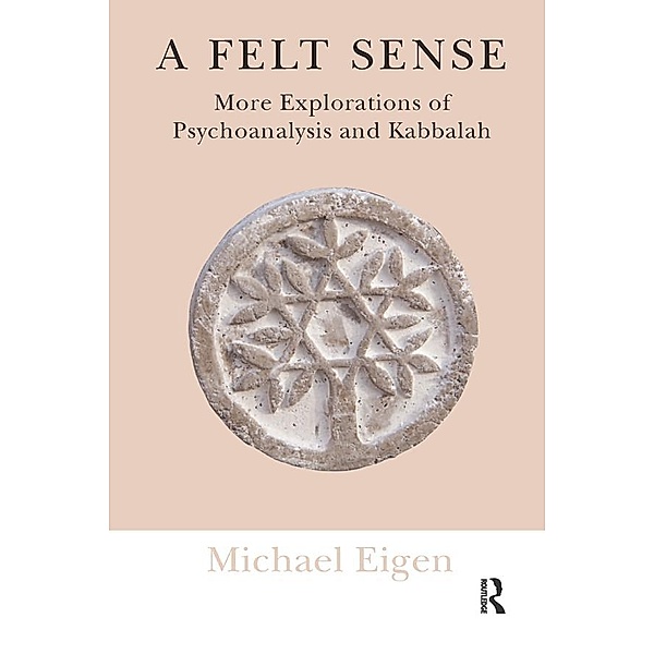 A Felt Sense, Michael Eigen