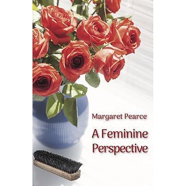 A Feminine Perspective, Margaret Pearce