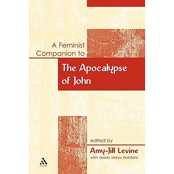 A Feminist Companion to the Apocalypse of John, Amy-Jill Levine