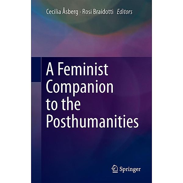 A Feminist Companion to the Posthumanities