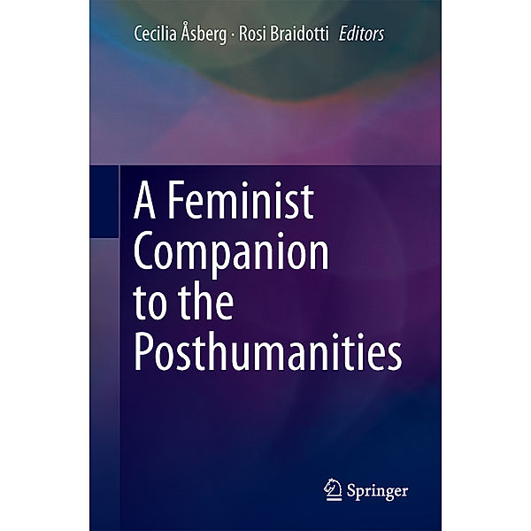 A Feminist Companion to the Posthumanities