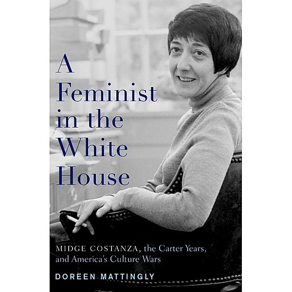 A Feminist in the White House, Doreen J. Mattingly