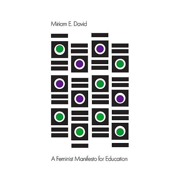 A Feminist Manifesto for Education, Miriam E. David