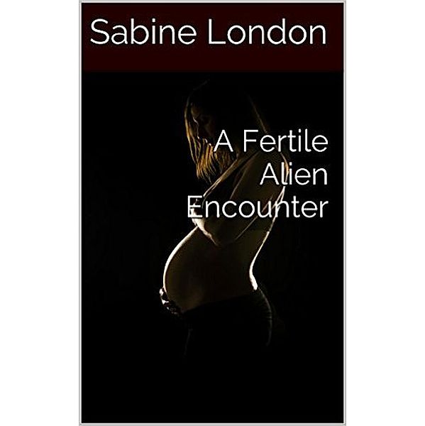 A Fertile Alien Encounter, Sabine London