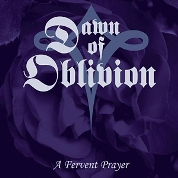A Fervent Prayer, Dawn of Oblivion