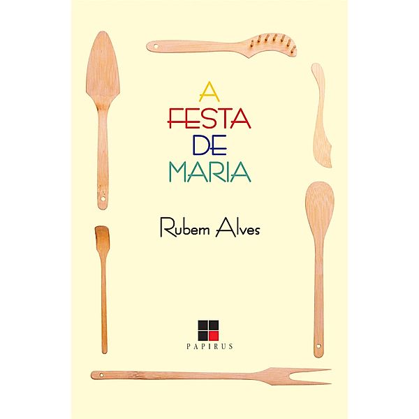 A  Festa de Maria, Rubem Alves