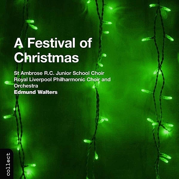 A Festival Of Christmas, Walters, Liverpool Philh.Choir