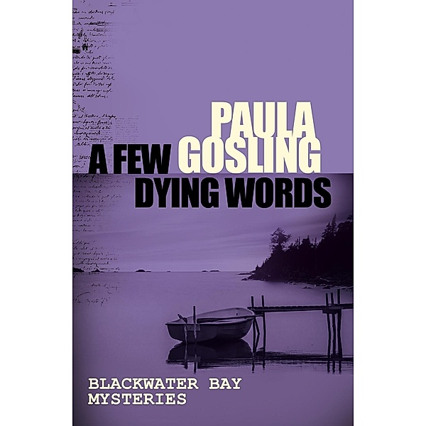 A Few Dying Words, Paula Gosling