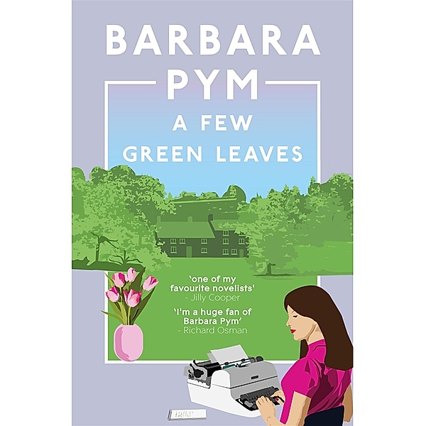 A Few Green Leaves, Barbara Pym