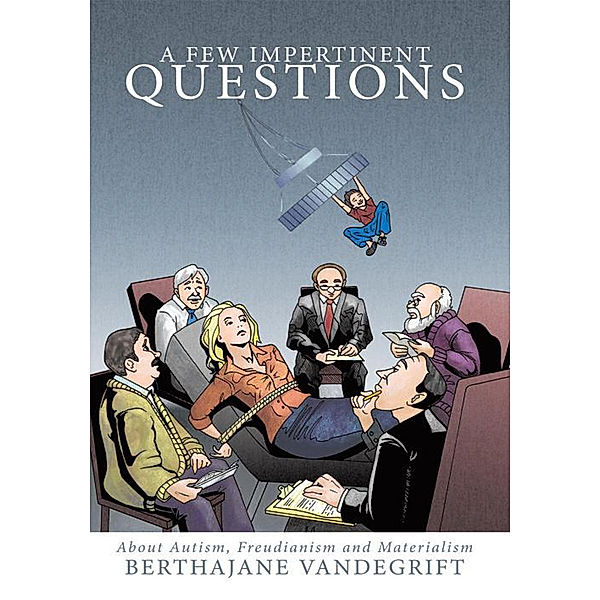 A Few Impertinent Questions, Berthajane Vandegrift