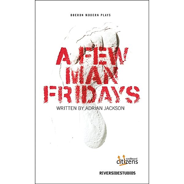 A Few Man Fridays / Oberon Modern Plays, Adrian Jackson