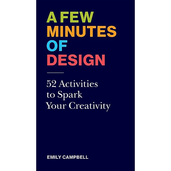 A Few Minutes of Design, Emily Campbell