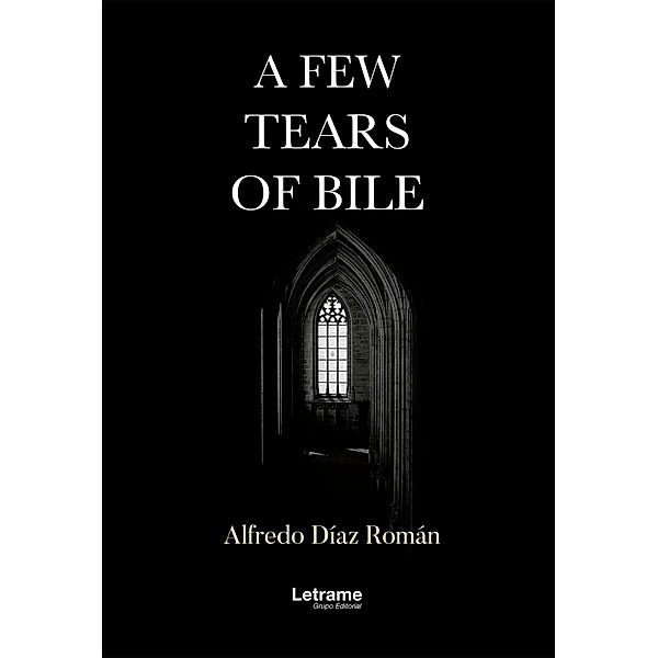 A few tears of bile, Alfredo Díaz Román