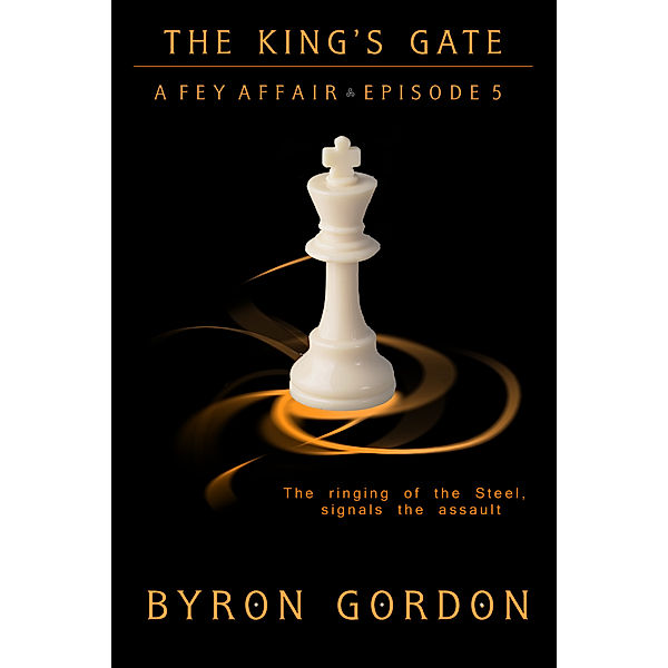 A Fey Affair: The King's Gate, Byron Gordon