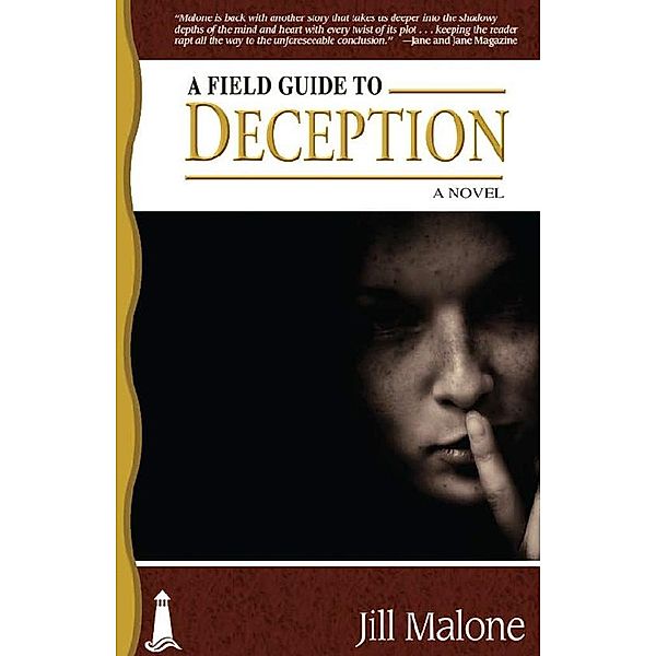 A Field Guide to Deception, Jill Malone