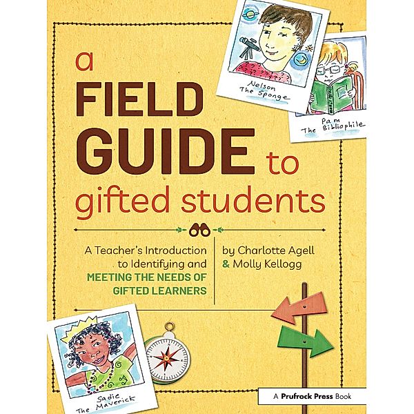 A Field Guide to Gifted Students, Charlotte Agell, Molly Kellogg