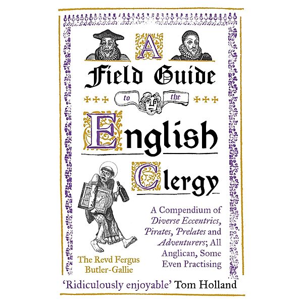 A Field Guide to the English Clergy, The Revd Fergus Butler-Gallie