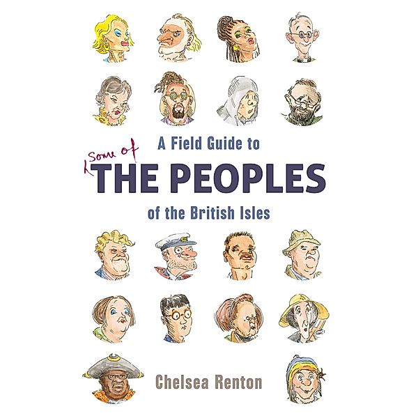 A Field Guide to the Peoples of the British Isles, Chelsea Renton