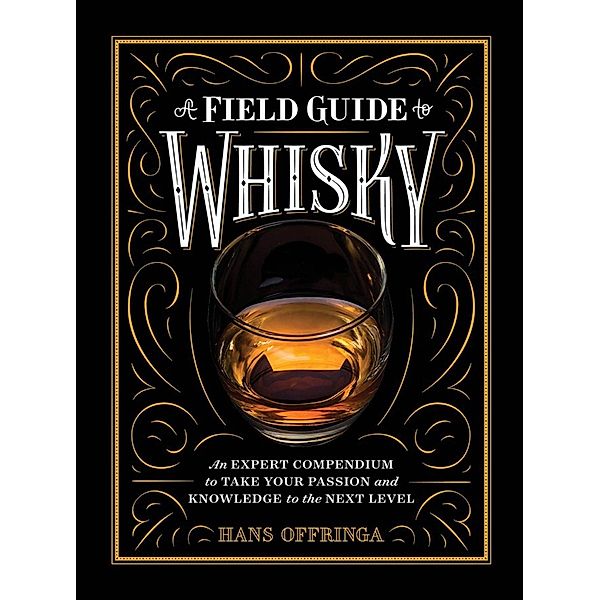 A Field Guide to Whisky, Hans Offringa