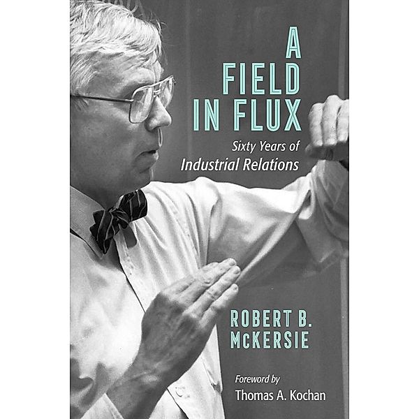 A Field in Flux, Robert B. McKersie