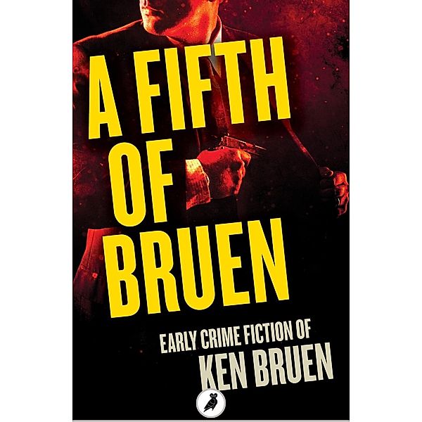 A Fifth of Bruen / mysteriouspress.com, Ken Bruen