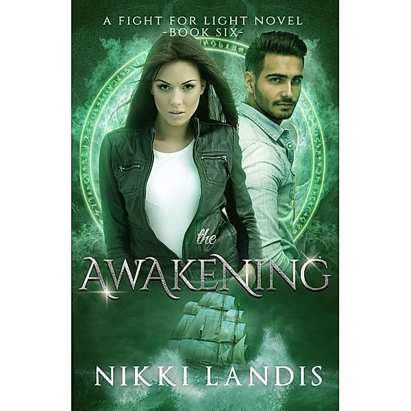 A Fight for Light novel #6: The Awakening (A Fight for Light novel #6), Nikki Landis
