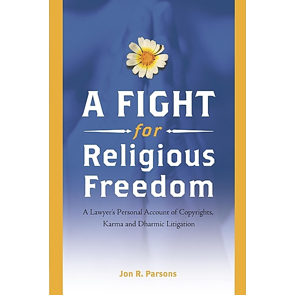 A Fight for Religious Freedom, Jon R. Parsons