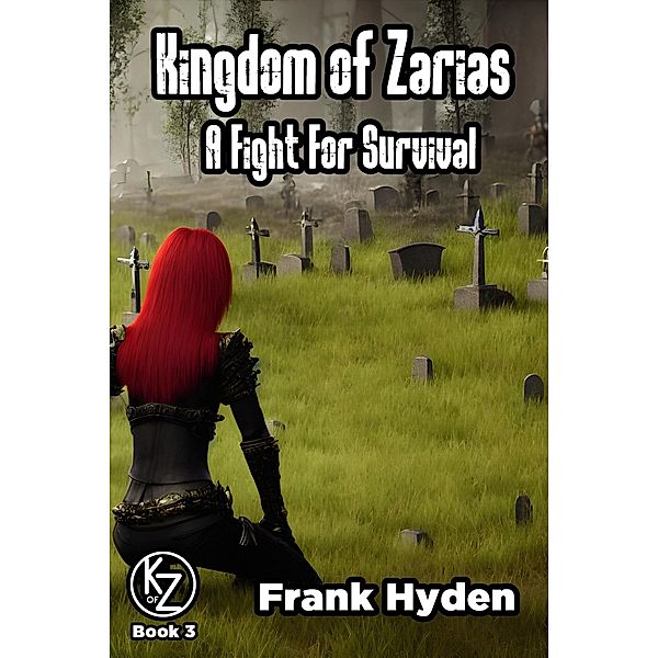 A Fight For Survival (Kingdom of Zarias, #3) / Kingdom of Zarias, Frank Hyden