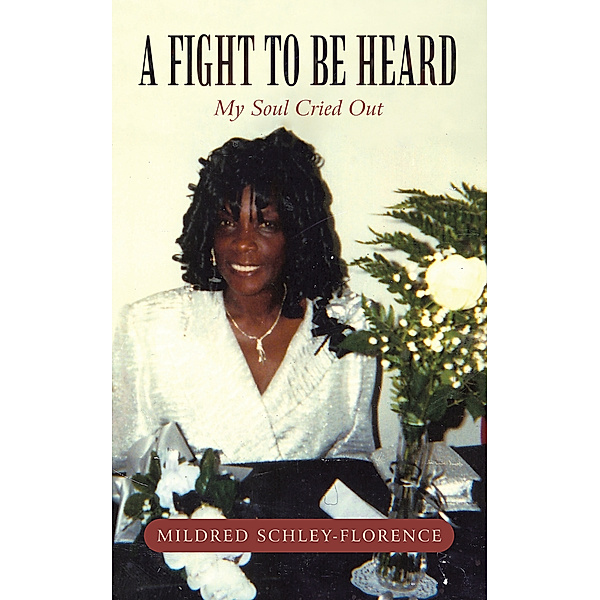 A Fight to Be Heard, Mildred Schley-Florence