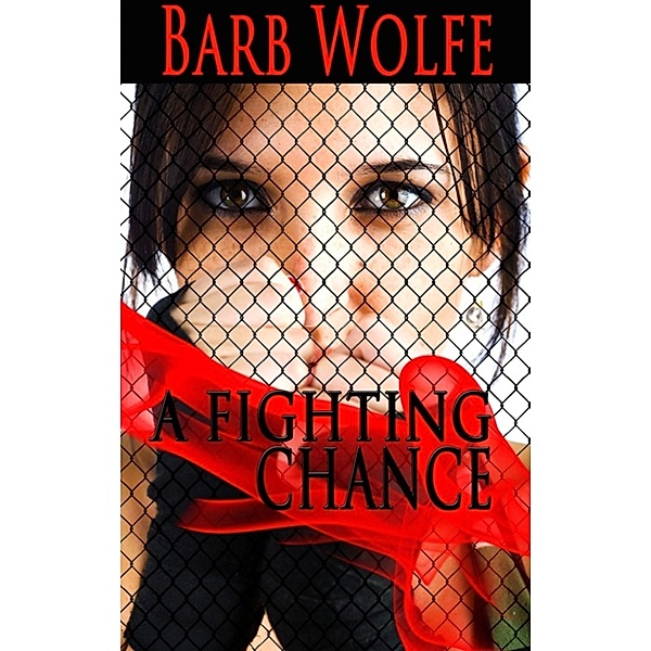 A Fighting Chance, Barb Wolfe