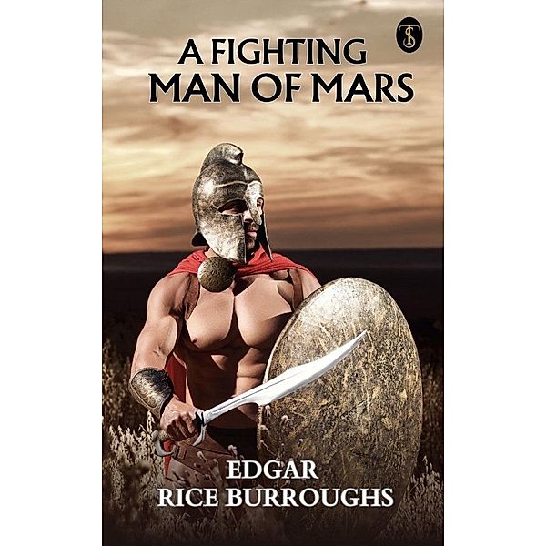 A Fighting Man of Mars, Edgar Rice Burroughs