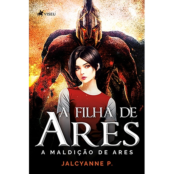 A filha de Ares, Jalcyanne P.