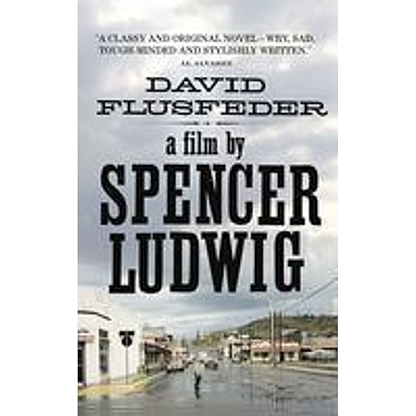 A Film by Spencer Ludwig, David Flusfeder