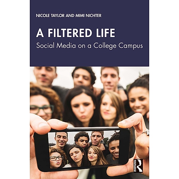 A Filtered Life, Nicole Taylor, Mimi Nichter