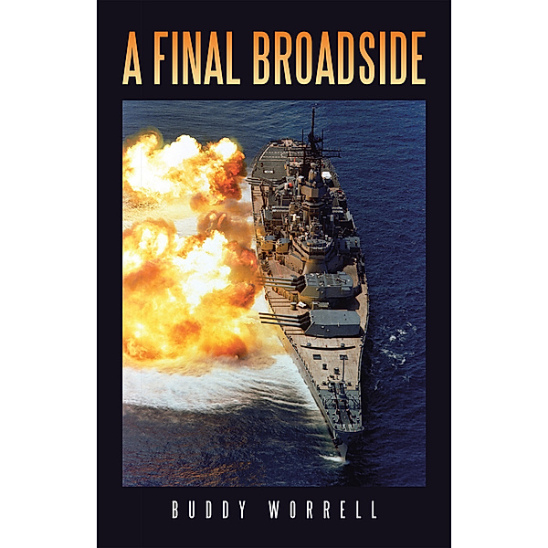 A Final Broadside, Buddy Worrell