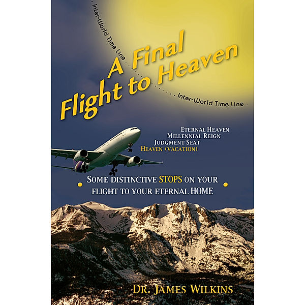 A Final Flight to Heaven, Dr. James Wilkins